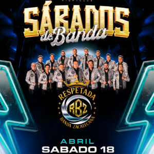 Sabados de Banda: Respetada Banda Zacatecana