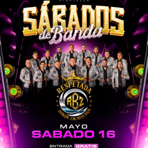 Sábados de Banda: Respetada Banda Zacatecana