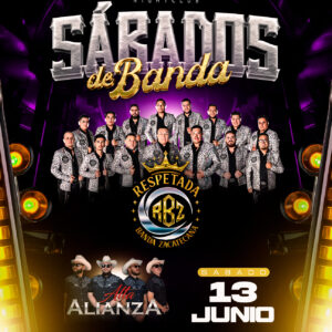 Sabados de Banda: Respetada Banda Zacatecana & Alta Alianza