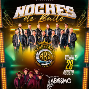Noches de Baile: Respetada Banda Zacatecana & Conjunto Abissmo